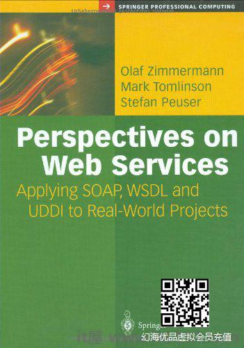 Web服务的观点:应用SOAP，WSDL和UDDI到真实世界项目